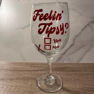 Feelin' Tipsy Wine Glass with Red Text